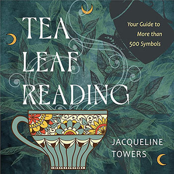 Tea Leaf Reading (hc) by Jacqueline Towers - Click Image to Close